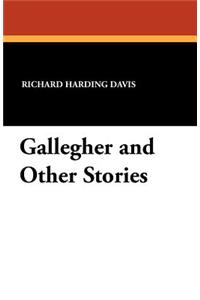 Gallegher and Other Stories