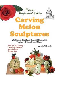 Carving Melon Sculptures