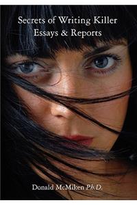 Secrets of Writing Killer Essays and Reports
