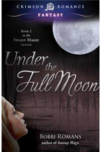 Under the Full Moon