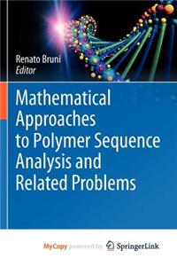 Mathematical Approaches to Polymer Sequence Analysis and Related Problems