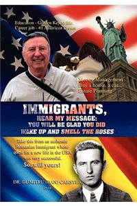 Immigrants, Hear My Message