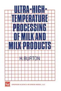 Ultra-High-Temperature Processing of Milk and Milk Products