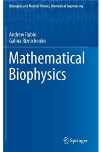 Mathematical Biophysics