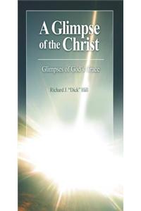 A Glimpse of the Christ