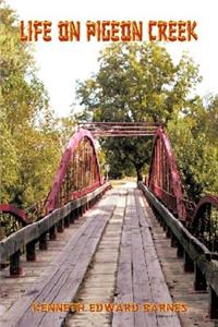 Life on Pigeon Creek