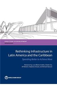 Rethinking Infrastructure in Latin America and the Caribbean