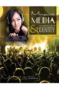 Music Media and the Construction of Identity