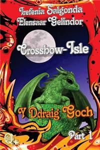 Crossbow-Isle Y Ddraig Goch - Part 1