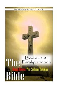 Bible Douay-Rheims, the Challoner Revision- Book 14 2 Paralipomenon