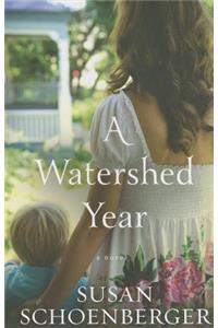 A Watershed Year