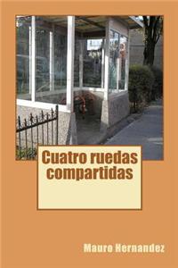 Cuatro Ruedas Compartidas