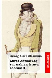 Kurze Anweisung zur wahren feinen Lebensart