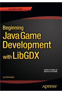 Beginning Java Game Development with Libgdx