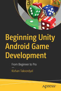 Beginning Unity Android Game Development