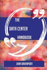 The Data Center Handbook - Everything You Need to Know about Data Center