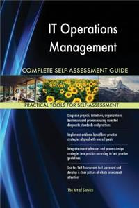 IT Operations Management Complete Self-Assessment Guide