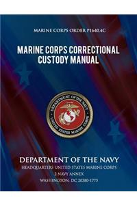Marine Corps Correctional Custody Manual