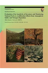Evaluation of the Sensitivity of Inventory and Monitoring National Parks to Acidification Effects from Atmospheric Sulfur and Nitrogen Deposition Mid-Atlantic Network (MIDN)