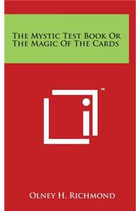The Mystic Test Book Or The Magic Of The Cards