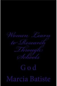 Women Learn to Research Through Schools