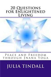 20 Questions for Enlightened Living