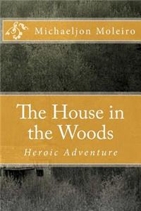 The House in the Woods