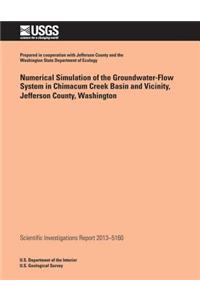 Numerical Simulation of the Groundwater-Flow System in Chimacum Creek Basin and Vicinity, Jefferson County, Washington