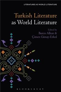 Turkish Literature as World Literature