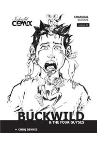Buckwild & The Four Guyses #1