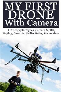 My First Drone With Camera