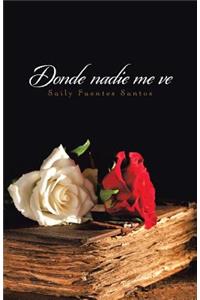 Donde nadie me ve