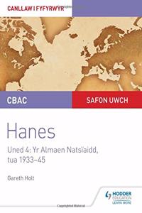 CBAC Safon Uwch Hanes - Canllaw i Fyfyrwyr Uned 4: Yr Almaen Natsiaidd, tua 1933-1945 (WJEC A-level History Student Guide Unit 4: Nazi Germany c.1933-1945: Welsh language edition)