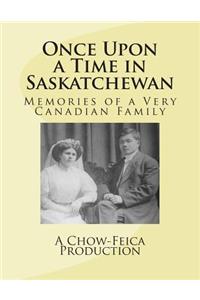 Once Upon a Time in Saskatchewan