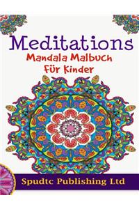 Meditations Mandala Malbuch FÃ¼r Kinder