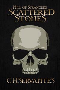 Hill of Strangers: Scattered Stones