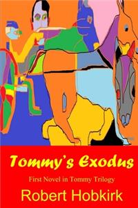 Tommy's Exodus