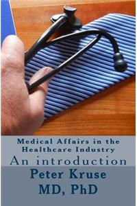 Medical Affairs in the Healthcare Industry