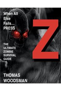When All Else Fails Press Z