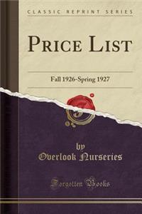 Price List: Fall 1926-Spring 1927 (Classic Reprint)