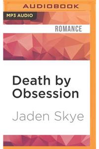Death by Obsession
