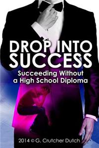 Drop Into Success