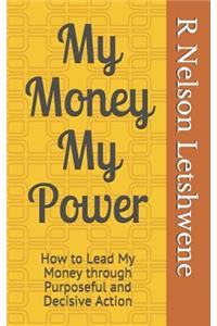 My Money My Power