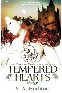 Tempered hearts