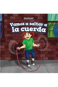 Vamos a Saltar a la Cuerda (Let's Jump Rope)