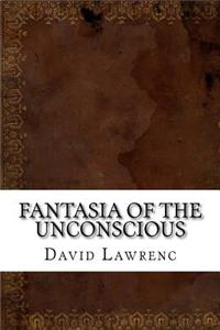 Fantasia of the Unconscious