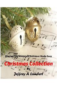 Playing the Mountain Dulcimer Made Easy Christmas Collection