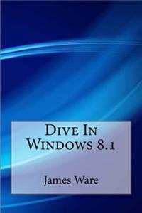 Dive In Windows 8.1