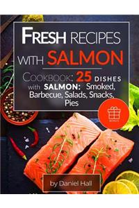 Fresh recipes with salmon.