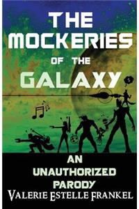 Mockeries of the Galaxy